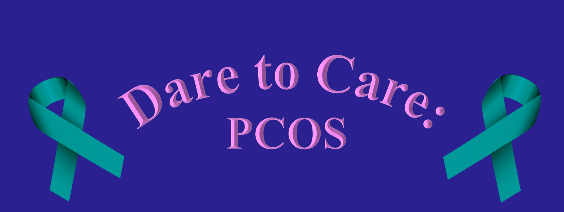 Dare to Care: PCOS